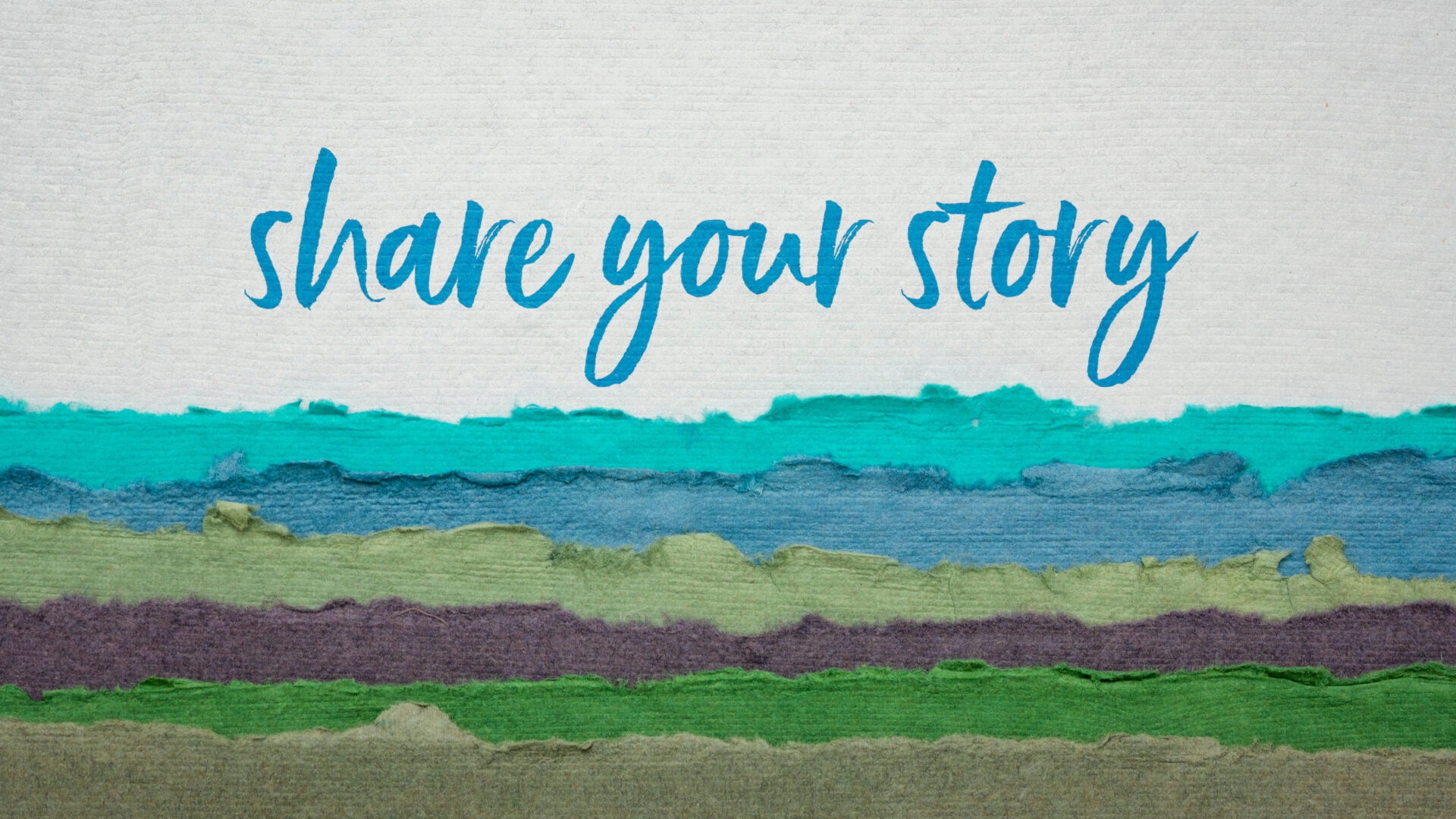 A close up of the words share your story